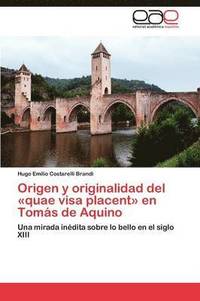 bokomslag Origen y originalidad del quae visa placent en Toms de Aquino
