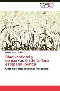 bokomslag Biodiversidad y conservacin de la flora esteparia Ibrica