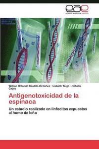 bokomslag Antigenotoxicidad de la espinaca