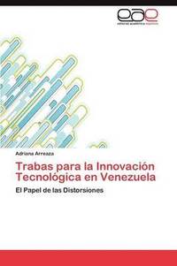 bokomslag Trabas para la Innovacin Tecnolgica en Venezuela