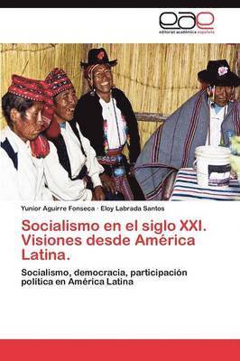 bokomslag Socialismo en el siglo XXI. Visiones desde Amrica Latina.