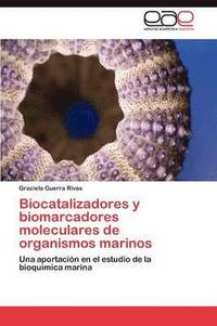 bokomslag Biocatalizadores y biomarcadores moleculares de organismos marinos