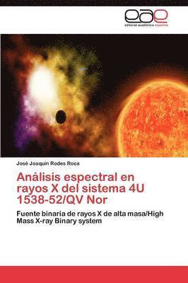 bokomslag Anlisis espectral en rayos X del sistema 4U 1538-52/QV Nor