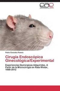 bokomslag Cirugia Endoscopica Ginecologica/Experimental