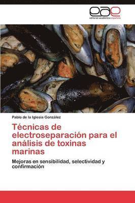 Tcnicas de electroseparacin para el anlisis de toxinas marinas 1