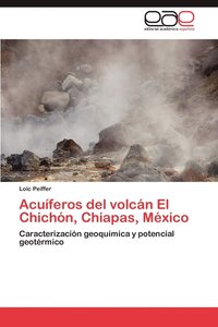 bokomslag Acuferos del volcn El Chichn, Chiapas, Mxico