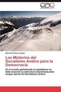 bokomslag Los Misterios del Socialismo Andino para la Democracia