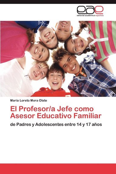 bokomslag El Profesor/a Jefe como Asesor Educativo Familiar