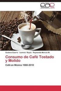 bokomslag Consumo de Cafe Tostado y Molido