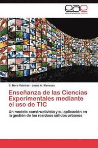 bokomslag Ensenanza de Las Ciencias Experimentales Mediante El USO de Tic