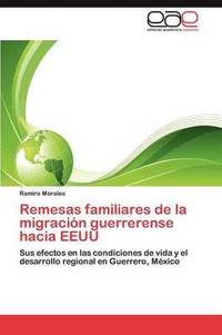 bokomslag Remesas Familiares de La Migracion Guerrerense Hacia Eeuu