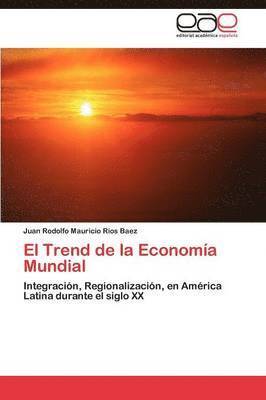 bokomslag El Trend de la Economa Mundial