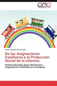 bokomslag De las Asignaciones Familiares a la Proteccin Social de la infancia.