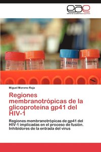 bokomslag Regiones Membranotropicas de La Glicoproteina Gp41 del HIV-1