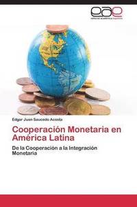 bokomslag Cooperacin Monetaria en Amrica Latina