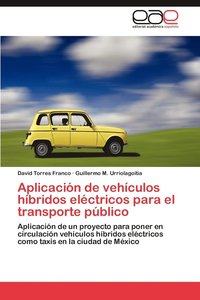bokomslag Aplicacion de Vehiculos Hibridos Electricos Para El Transporte Publico