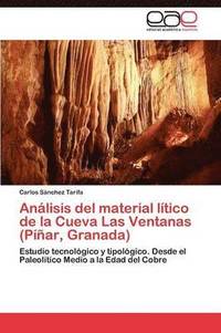 bokomslag Anlisis del material ltico de la Cueva Las Ventanas (Par, Granada)