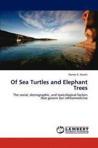 bokomslag Of Sea Turtles and Elephant Trees