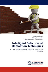 bokomslag Intelligent Selection of Demolition Techniques