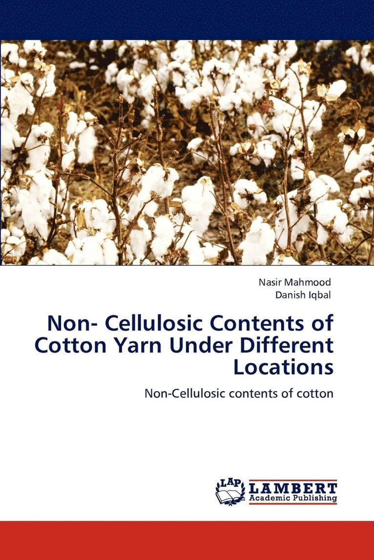 Non- Cellulosic Contents of Cotton Yarn Under Different Locations 1