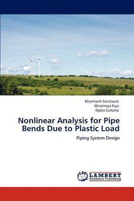 Nonlinear Analysis for Pipe Bends Due to Plastic Load 1