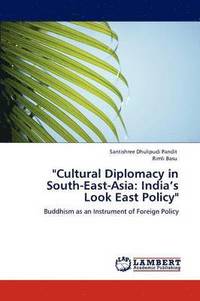 bokomslag &quot;Cultural Diplomacy in South-East-Asia