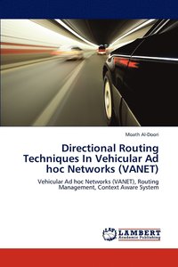 bokomslag Directional Routing Techniques in Vehicular Ad Hoc Networks (Vanet)
