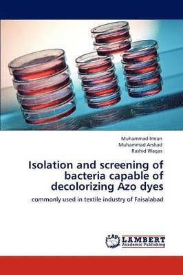 Isolation and Screening of Bacteria Capable of Decolorizing Azo Dyes 1