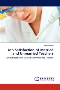 bokomslag Job Satisfaction of Married and Unmarried Teachers