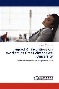 bokomslag Impact 0f Incentives on Workers at Great Zimbabwe University