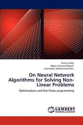On Neural Network Algorithms for Solving Non- Linear Problems 1
