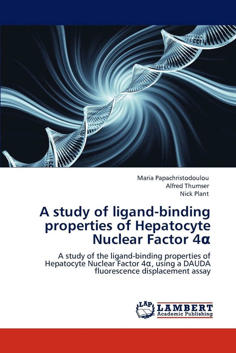 A Study of Ligand-Binding Properties of Hepatocyte Nuclear Factor 4 1