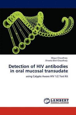 bokomslag Detection of HIV antibodies in oral mucosal transudate