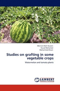 bokomslag Studies on grafting in some vegetable crops