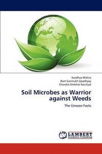 bokomslag Soil Microbes as Warrior against Weeds