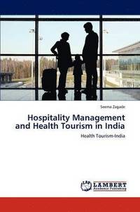 bokomslag Hospitality Management and Health Tourism in India