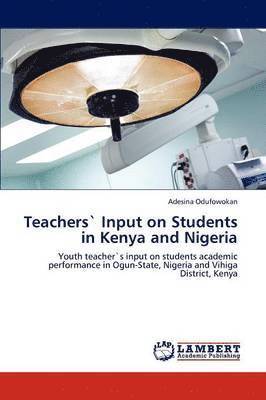 Teachers` Input on Students in Kenya and Nigeria 1