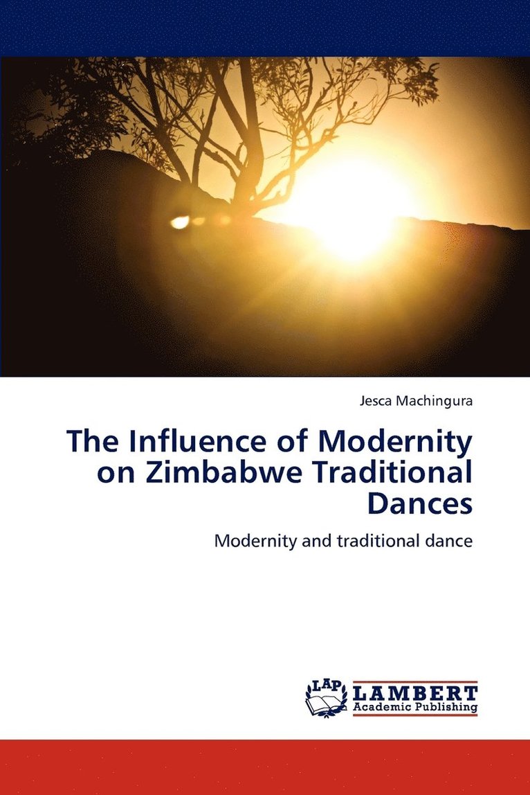 The Influence of Modernity on Zimbabwe Traditional Dances 1