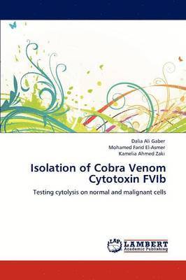 Isolation of Cobra Venom Cytotoxin FVIb 1