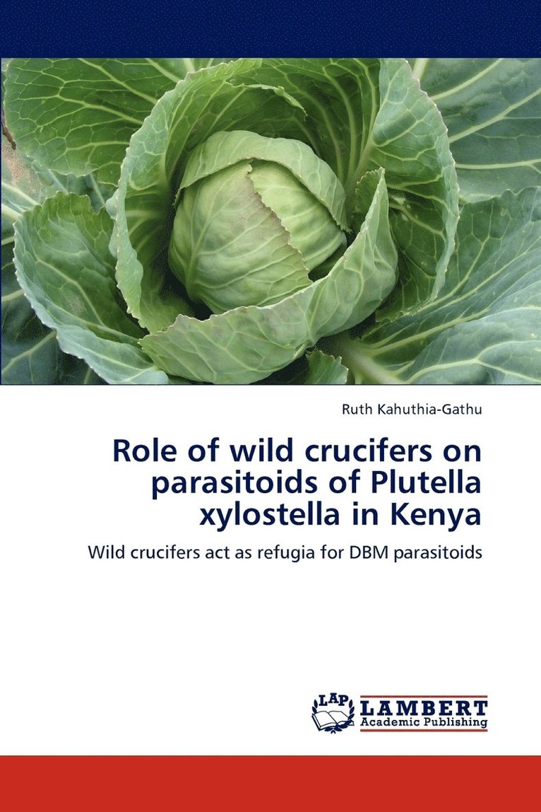 Role of wild crucifers on parasitoids of Plutella xylostella in Kenya 1