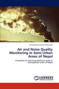 bokomslag Air and Noise Quality Monitoring in Semi Urban Areas of Nepal