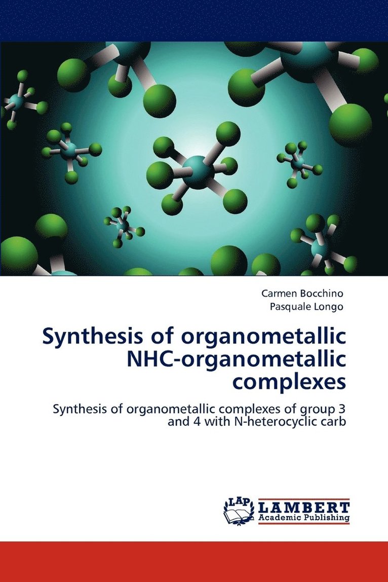 Synthesis of Organometallic Nhc-Organometallic Complexes 1