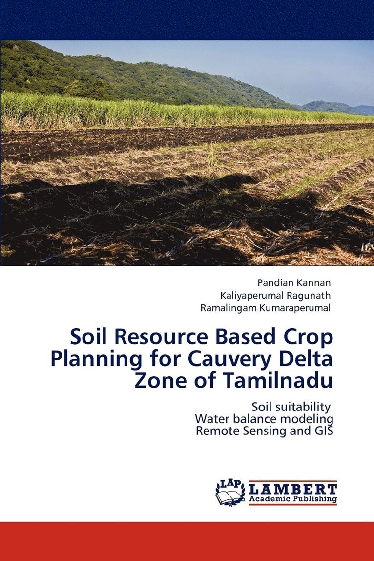 Soil Resource Based Crop Planning for Cauvery Delta Zone of Tamilnadu 1