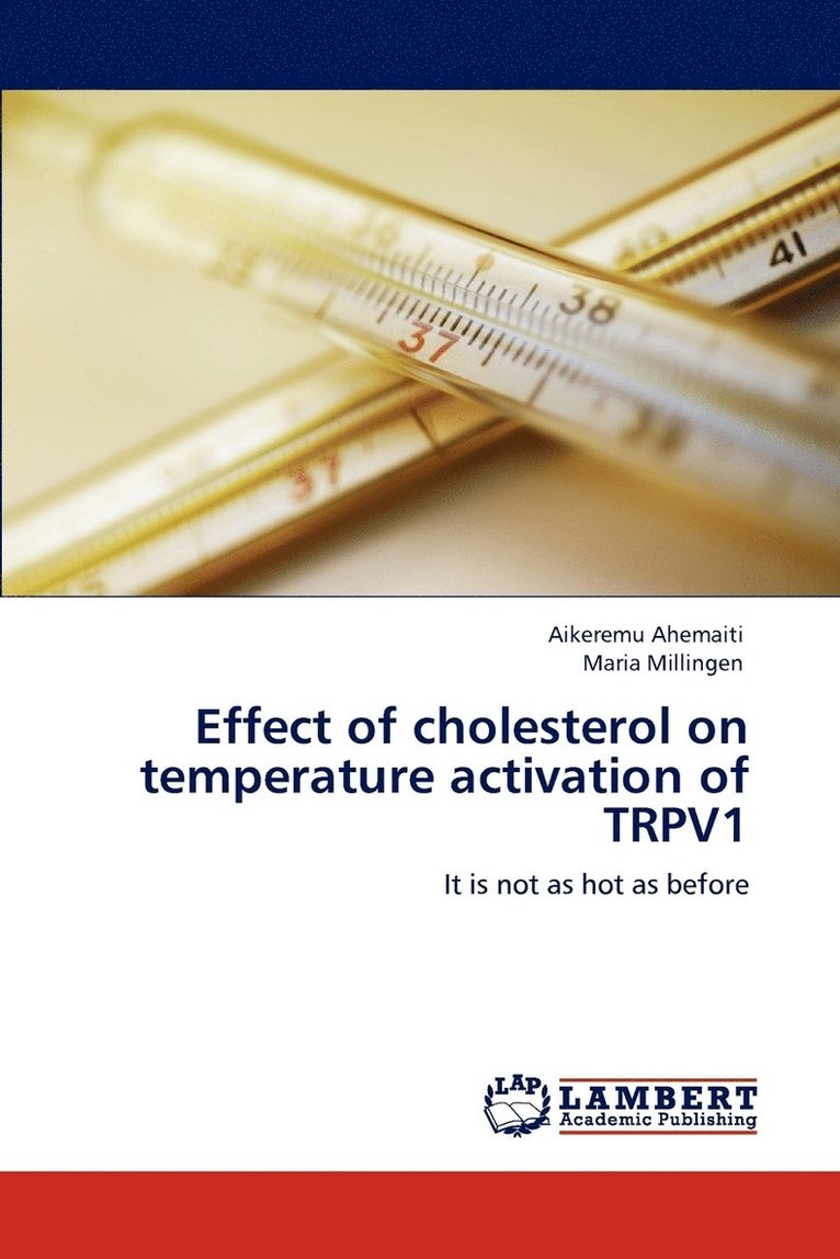 Effect of cholesterol on temperature activation of TRPV1 1