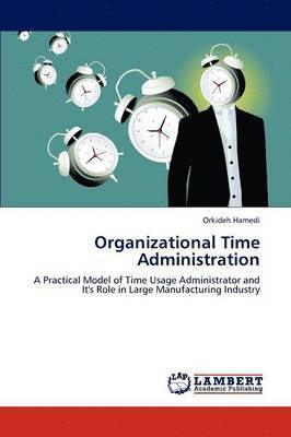 Organizational Time Administration 1