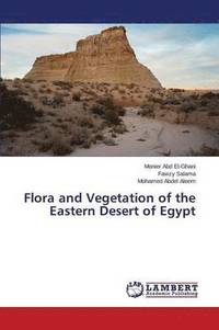 bokomslag Flora and Vegetation of the Eastern Desert of Egypt