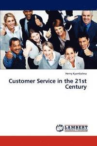 bokomslag Customer Service in the 21st Century