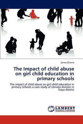 bokomslag The Impact of Child Abuse on Girl Child Education in Primary Schools