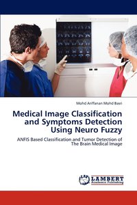 bokomslag Medical Image Classification and Symptoms Detection Using Neuro Fuzzy