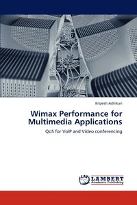 bokomslag Wimax Performance for Multimedia Applications